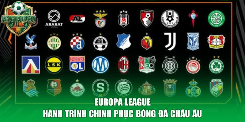 Europa League - Hành Trình Chinh Phục Bóng Đá Châu Âu